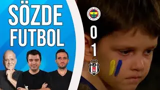 Fenerbahçe 0-1 Beşiktaş Maç Sonu | Bışar Özbey, Ahmet Çakar ve Samet Süner