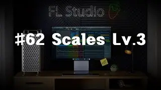 FL STUDIO 20 강의 #62 Scales Lv.3