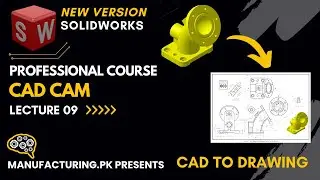 SolidWorks Tutorial | Beginners to Advance 09|Lean your Design & Manufacturing | Manufacturing.pk