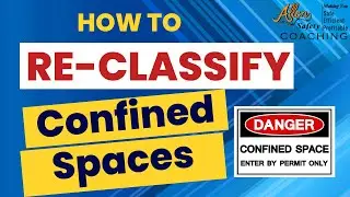 Confined Space Reclassification: Top Problems & Solutions #54