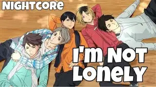 Nightcore - I'm not lonely (Lyrics) // Glaceo, Tom Shaw, Robbie Rosen