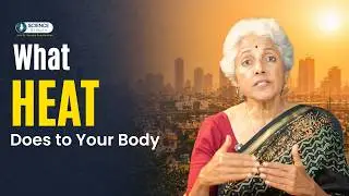 What Extreme Heat Does to Your Body | Science Simply Podcast with Dr. Soumya Swaminathan l Episode 1