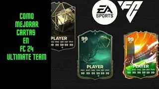 COMO MEJORAR CARTAS EN EA SPORTS FC 24 (2 METODOS DISTINTOS)