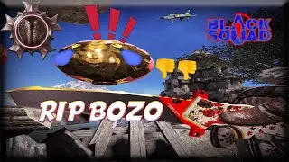 Black Squad | RIP bozo :'(