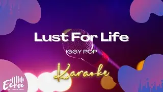 Iggy Pop - Lust For Life (Versión Karaoke)