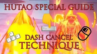 Hutao Dash Cancel - Special Guide - Technique