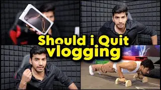 Should I Quit Vlogging?