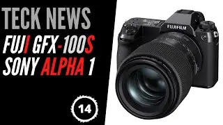 Teck News - Fuji GFX100S, Sony A1