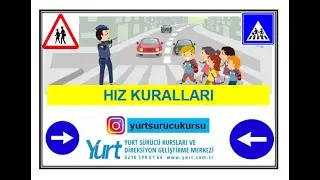 TRAFİK VE ÇEVRE BİLGİSİ 8.KONU-HIZ KURALLARI