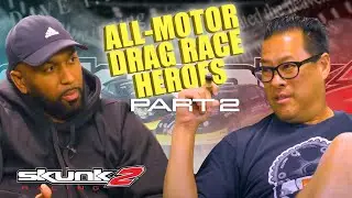 Skunk2's "The Smoke Show" - Part 2: All-Motor Drag Race Heroes (ft. Dave & MarshTuning)