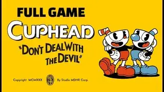 Cuphead - Full Game Walkthrough 2023 (No Commentary)