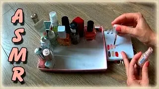 АСМР Разбор лаков для ногтей/ASMR Relax