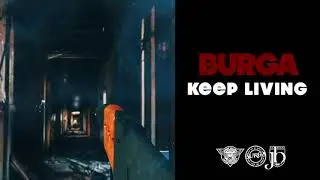Burga - Keep Living (Deluxe) [Official Audio]