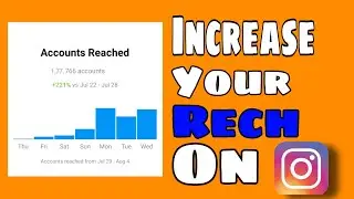 How To Increase REACH On Instagram 2021 | Instagram Par REACH Kaise Badhaye | INSTAGRAM REACH