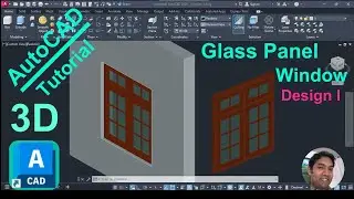 AutoCAD 3D| Glass Panel Window Design I