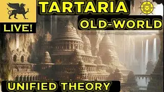 Tartaria and the Old-World-Unified Theory