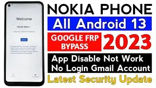 All Nokia Phone Android 13 frp bypass without pc | Fixed screen lock update.