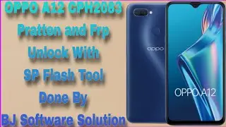 OPPO A12 (CPH2083) Pratten and Frp Unlock With SP Flash Tool Done By BJ Software Solution