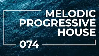 Wanderer 074 | New Progressive House Trip Mix [Jul 20 2021]
