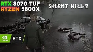 Silent Hill 2 / RTX 3070 TUF, Ryzen 5800X