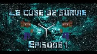 LE CUBE DE SURVIE EPISODE 1