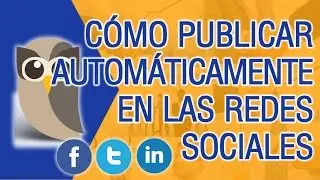 How to Publish Automatically on Social Networks - Facebook | Twitter | Instagram