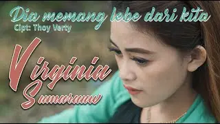 Virginia Sumarauw _ Dia Memang Lebe dari Kita (Official Musik Video) _ Lagu Manado Terbaru 2023