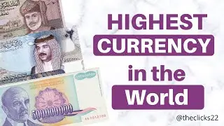 Highest Currency in The World | Highest currency Value in the world 2021 | Clicks22