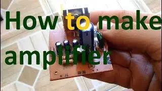 Make a simple amplifier ( TDA2040 )