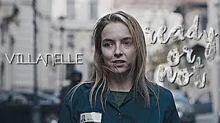 villanelle | ready or not