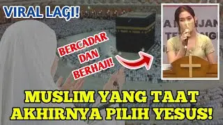 Haji dan bercadar, akhirnya pilih Yesus Kristus