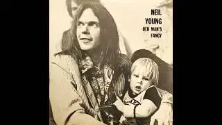 Neil Young - Old Man's Fancy