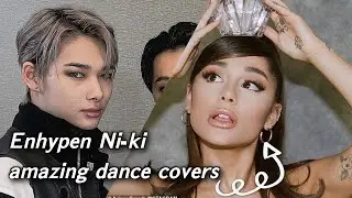 Enhypen Ni-ki’s dance covers of Ariana Grande songs