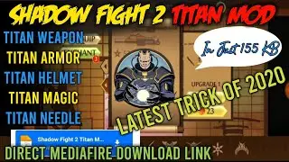 Shadow Fight 2 Titan Mod Apk Max Level 52 Unlocked All Weapons All Maps All Bosses Mediafire Link