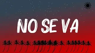 Grupo Frontera - No Se Va (Letra/Lyrics)
