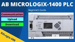 AB Micrologix-1400 PLC Beginners Guide | Communication | Download | Upload