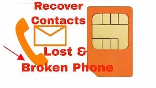 How to Recover Contacts from Lost & Broken Android Phone to Another Phone