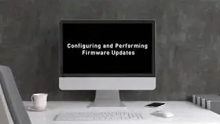 Nuclias Cloud Tutorial   How to Configure and Perform Firmware Updates