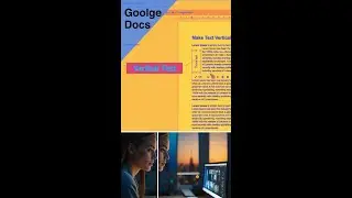Give Your Text A Creative Spin -Vertical Text In Google Docs.