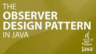The OBSERVER DESIGN PATTERN in Java