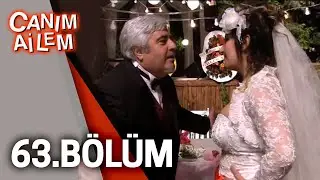 Canım Ailem| 63.Bölüm