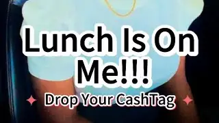 Lunch is on Me | It Could Be You