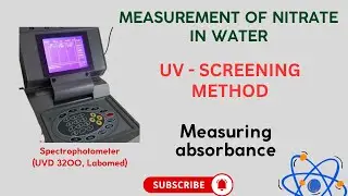 Measuring Nitrate in Water: UV Screening Method- Spectrophotometric Measurement of  Absorbances