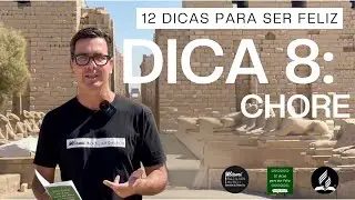 DICA 8 - Chore - Curso bíblico 12 dicas para ser feliz