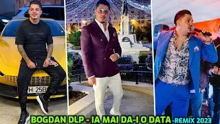 Bogdan DLP - Ia mai da-i o data-Remix 2023