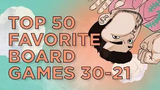Top 50 Board Games of All Time (2021) #30-21