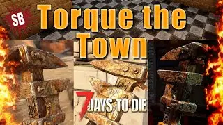 Torque the Town | 7 Days to Die, Episode 13