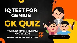 IQ TEST FOR GENIUS | General knowledge | Most Important Questions And Answers