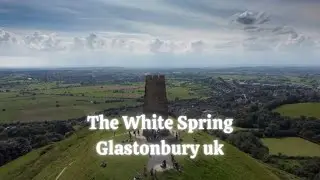 The beautiful White Spring in Glasonbury - beautiful, pure and sacred