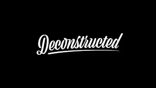 Deconstructed Trailer